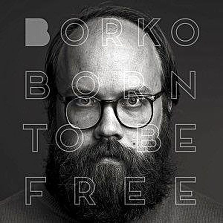 Born To Be Free með Borko.