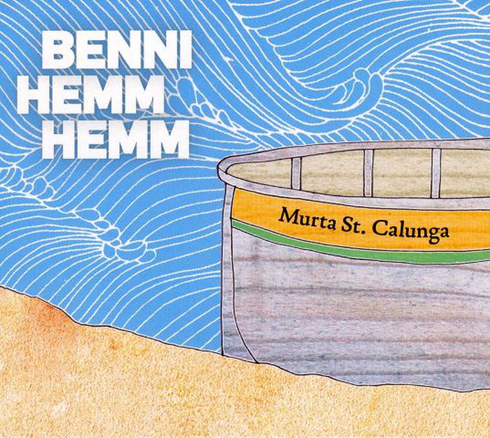 Murta St. Calunga - Benni Hemm Hemm