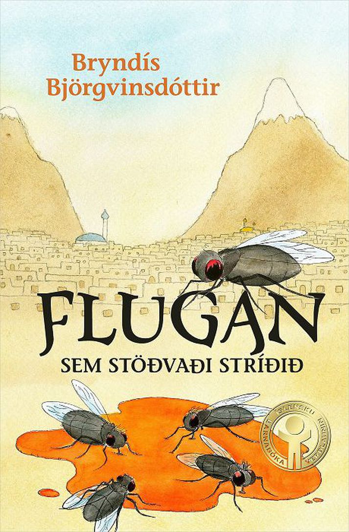 Flugan sem stöðvaði stríðið eftir Bryndísi Björgvinsdóttur.