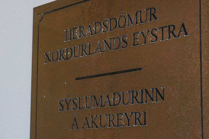 Héraðsdómur Norðurlands Eystra.