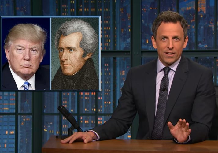 Seth Meyers, Donald Trump og Andrew Jackson.