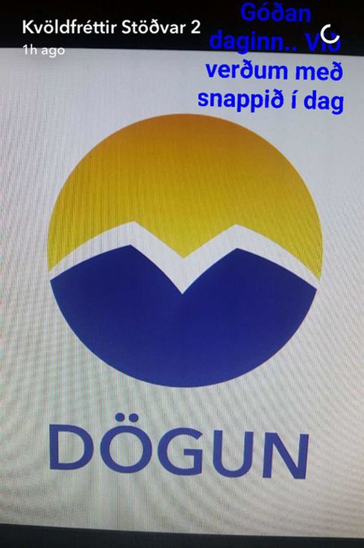 Dögun lætur sitt ekki eftir liggja á Snapchat.